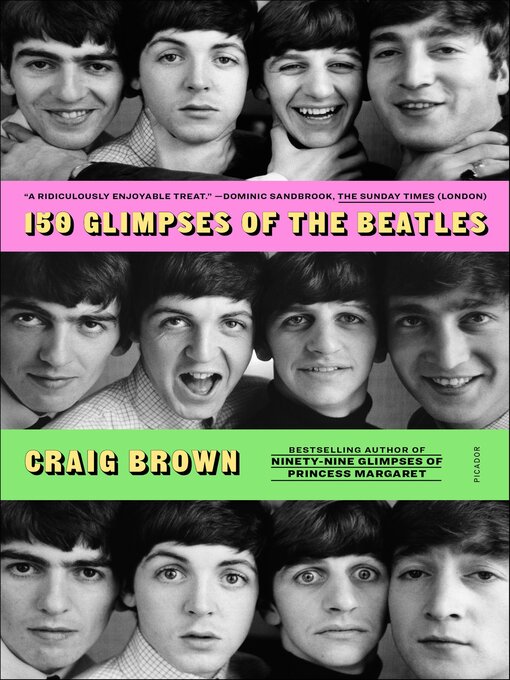 Title details for 150 Glimpses of the Beatles by Craig Brown - Available